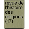 Revue de L'Histoire Des Religions (17) door Maurice Vernes