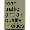 Road Traffic and Air Quality in Cities by Luis Carlos Belalcazar