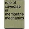 Role of Caveolae in Membrane Mechanics door Darius V. Köster