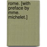 Rome. [With preface by Mme. Michelet.] by Jules Michellet
