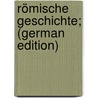 Römische Geschichte; (German Edition) door Livy Livy