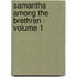 Samantha among the Brethren - Volume 1