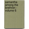 Samantha among the Brethren - Volume 6 door Marietta Holley