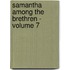 Samantha among the Brethren - Volume 7