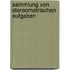 Sammlung von Stereometrischen Aufgaben