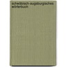 Schwäbisch-Augsburgisches Wörterbuch door Anton Birlinger