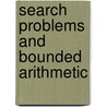 Search Problems and Bounded Arithmetic door Jirí Hanika