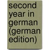 Second Year in German (German Edition) door Isidor Keller