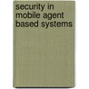 Security in Mobile Agent based Systems door Najmus Saqib Malik