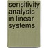 Sensitivity Analysis in Linear Systems