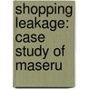 Shopping Leakage: Case Study of Maseru door Chukwuemeka Osuigwe