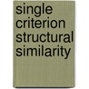 Single Criterion Structural Similarity by Bee Theng Lau