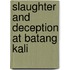 Slaughter and Deception at Batang Kali