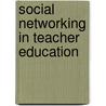 Social Networking In Teacher Education by Cem BalcA kanlA