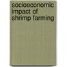 Socioeconomic Impact Of Shrimp Farming by Md. Razzaqul Islam