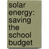 Solar Energy: Saving The School Budget