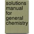 Solutions Manual for General Chemistry