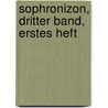 Sophronizon, Dritter Band, Erstes Heft door Heinrich Eberhard G. Paulus