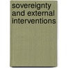 Sovereignty and External Interventions door Amos Idowu