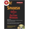 Spanish For Office And Factory Workers door Frank H. Nuessel