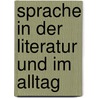 Sprache in der Literatur und im Alltag door Ulla Fix