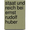 Staat Und Reich Bei Ernst Rudolf Huber by Martin Juergens