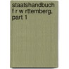Staatshandbuch F R W Rttemberg, Part 1 door Wuerttemberg Statistisches Landesamt