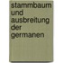 Stammbaum Und Ausbreitung Der Germanen