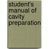 Student's Manual of Cavity Preparation door Onbekend