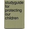 Studyguide for Protecting Our Children door Cram101 Textbook Reviews