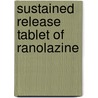 Sustained Release Tablet of Ranolazine door Shahana Sharmin