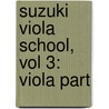 Suzuki Viola School, Vol 3: Viola Part door Shin'ichi Suzuki