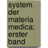 System der Materia Medica: erster Band