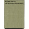 Systematische Transformationssteuerung door Stefanie Heine