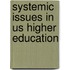 Systemic Issues In Us Higher Education