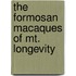 The Formosan Macaques Of Mt. Longevity