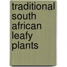 Traditional South African Leafy Plants door Mashudu Mudzwiri