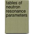 Tables of Neutron Resonance Parameters