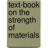 Text-book on the Strength of Materials door S.E. (Stephen Elmer) Slocum