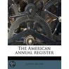 The American Annual Registe, Volume 27 door Joseph Blunt