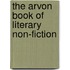 The Arvon Book of Literary Non-fiction