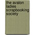 The Avalon Ladies Scrapbooking Society