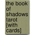 The Book of Shadows Tarot [With Cards]