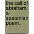 The Call of Abraham. A Seatonian poem.