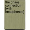 The Chaos Connection [With Headphones] by A.J. Butcher
