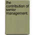The Contribution of Senior Management.