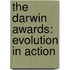 The Darwin Awards: Evolution In Action