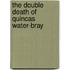 The Double Death of Quincas Water-Bray