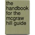 The Handbook for the McGraw Hill Guide