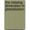 The Missing Dimension in Globalisation door Faustino Taderera